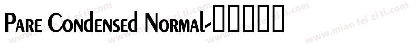 Pare Condensed Normal字体转换